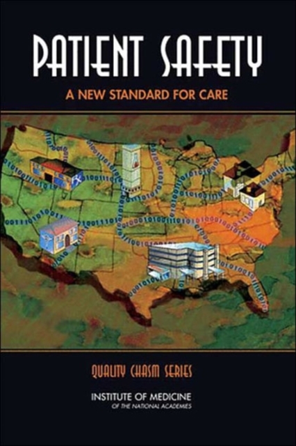 Patient Safety : Achieving a New Standard for Care, Hardback Book