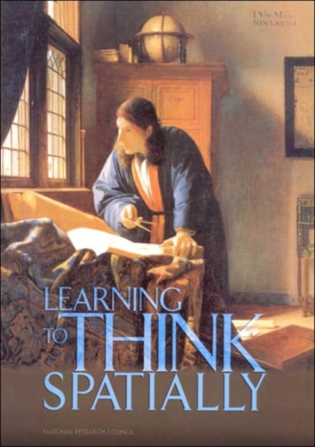 Learning to Think Spatially, Paperback / softback Book