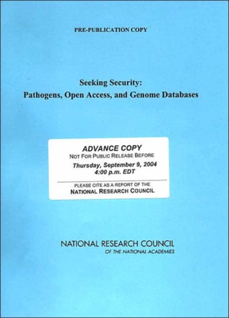 Seeking Security : Pathogens, Open Access, and Genome Databases, Paperback / softback Book