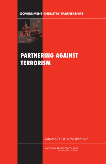 Partnering Against Terrorism : Summary of a Workshop, Paperback / softback Book