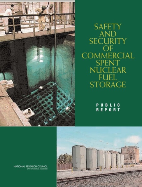 Safety and Security of Commercial Spent Nuclear Fuel Storage : Public Report, Paperback / softback Book