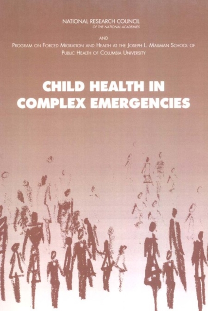 Child Health in Complex Emergencies, Paperback / softback Book