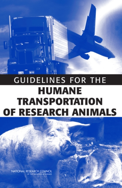 Guidelines for the Humane Transportation of Research Animals, Paperback / softback Book