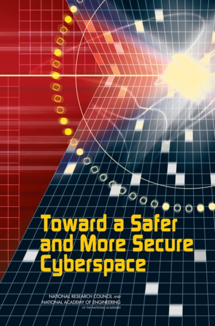 Toward a Safer and More Secure Cyberspace, Paperback / softback Book