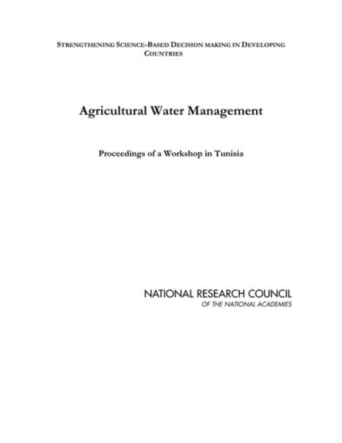 Agricultural Water Management : Proceedings of a Workshop in Tunisia, PDF eBook