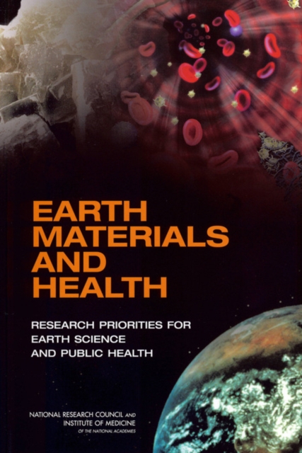 Earth Materials and Health : Research Priorities for Earth Science and Public Health, PDF eBook