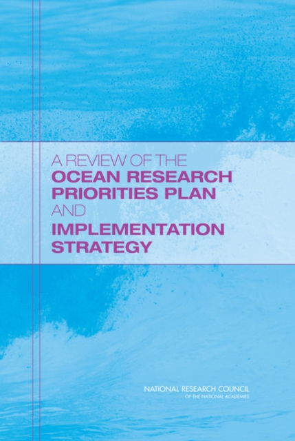 A Review of the Ocean Research Priorities Plan and Implementation Strategy, Paperback / softback Book