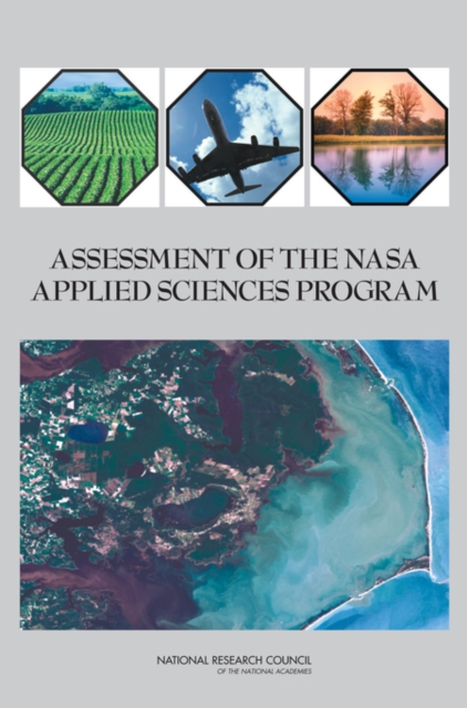 Assessment of the NASA Applied Sciences Program, PDF eBook