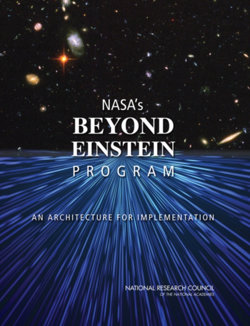NASA's Beyond Einstein Program : An Architecture for Implementation, PDF eBook