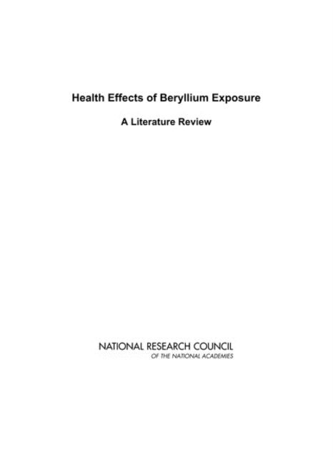 Health Effects of Beryllium Exposure : A Literature Review, PDF eBook