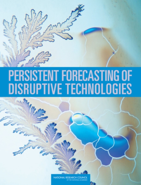 Persistent Forecasting of Disruptive Technologies, Paperback / softback Book