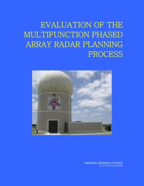 Evaluation of the Multifunction Phased Array Radar Planning Process, Paperback / softback Book