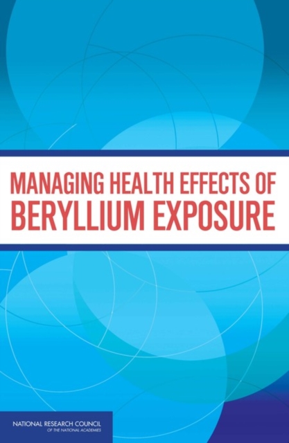 Managing Health Effects of Beryllium Exposure, Paperback / softback Book
