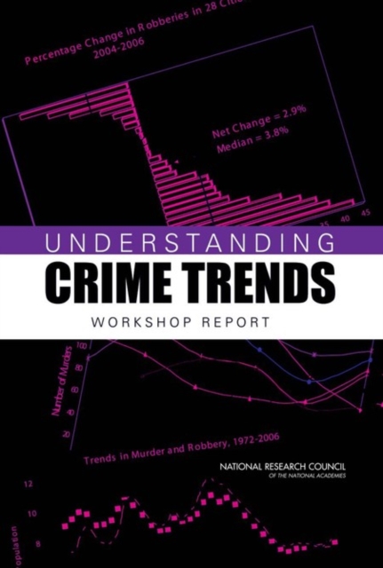 Understanding Crime Trends : Workshop Report, PDF eBook