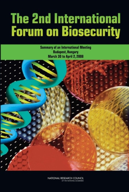 The 2nd International Forum on Biosecurity : Summary of an International Meeting, Paperback / softback Book