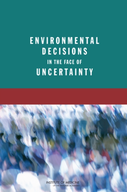 Environmental Decisions in the Face of Uncertainty, Paperback / softback Book