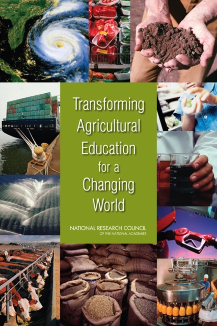 Transforming Agricultural Education for a Changing World, PDF eBook