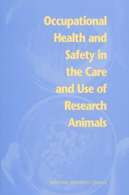 Occupational Health and Safety in the Care and Use of Research Animals, EPUB eBook