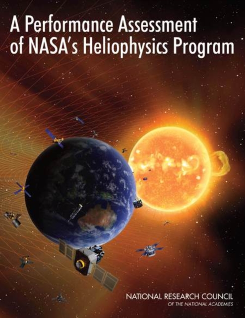 A Performance Assessment of NASA's Heliophysics Program, Paperback / softback Book