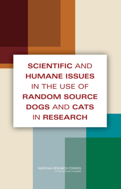 Scientific and Humane Issues in the Use of Random Source Dogs and Cats in Research, Paperback / softback Book