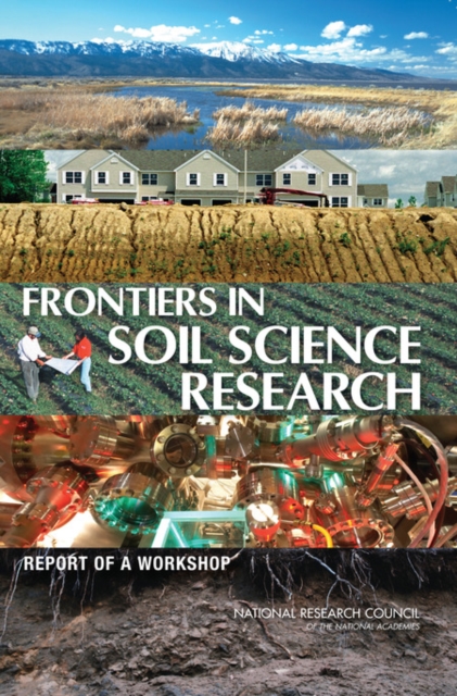 Frontiers in Soil Science Research : Report of a Workshop, PDF eBook