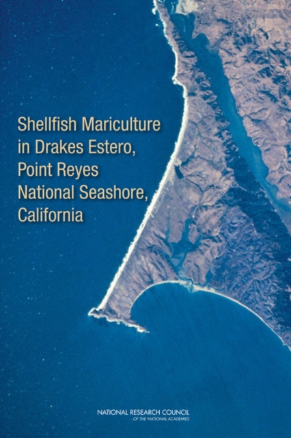 Shellfish Mariculture in Drakes Estero, Point Reyes National Seashore, California, Paperback / softback Book