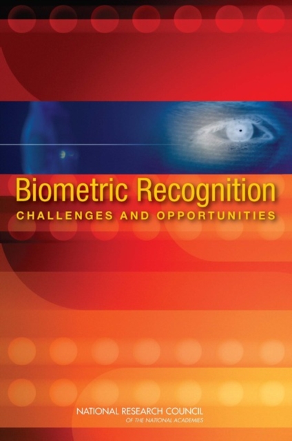 Biometric Recognition : Challenges and Opportunities, Paperback / softback Book