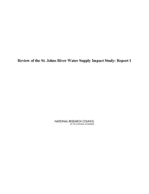 Review of the St. Johns River Water Supply Impact Study : Report 1, PDF eBook