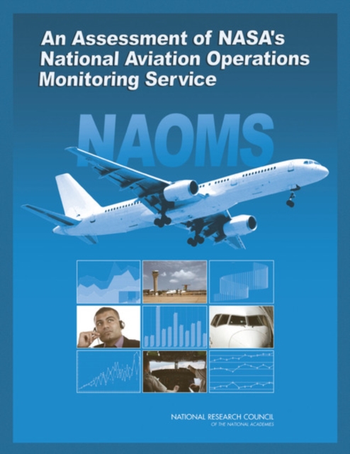 An Assessment of NASA's National Aviation Operations Monitoring Service, Paperback / softback Book