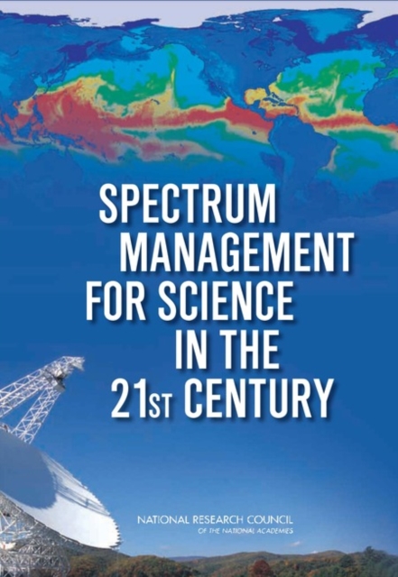 Spectrum Management for Science in the 21st Century, Paperback / softback Book