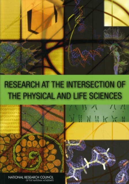 Research at the Intersection of the Physical and Life Sciences, Paperback / softback Book