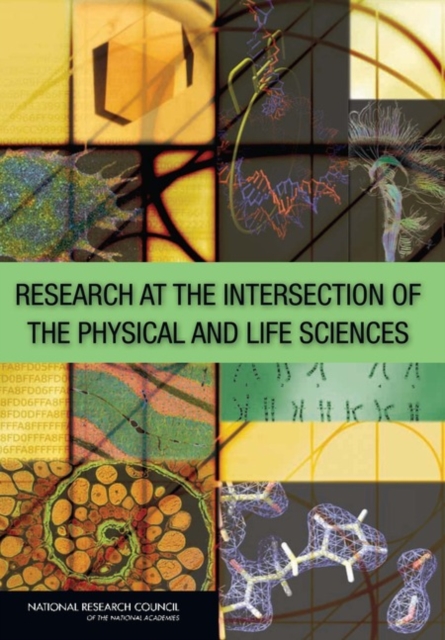 Research at the Intersection of the Physical and Life Sciences, PDF eBook
