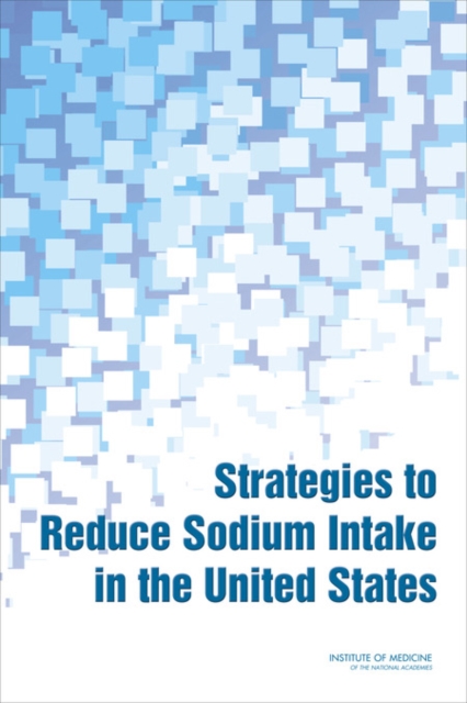 Strategies to Reduce Sodium Intake in the United States, PDF eBook