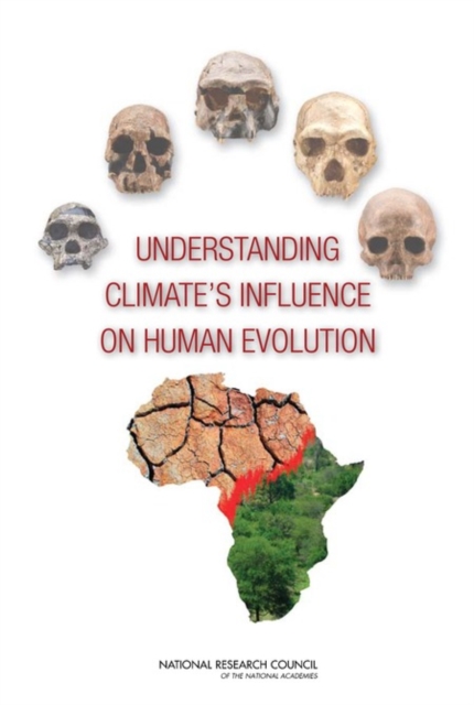 Understanding Climate's Influence on Human Evolution, Paperback / softback Book