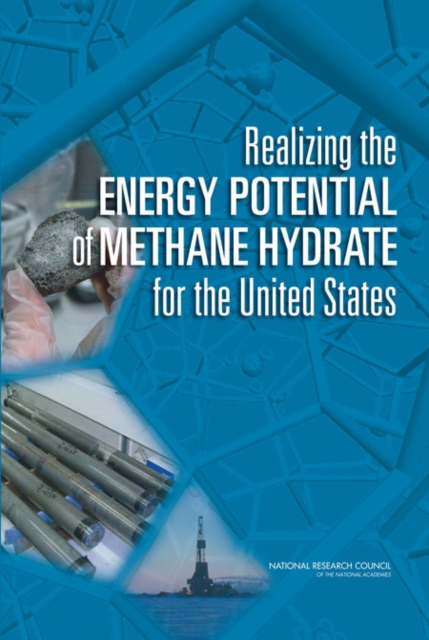 Realizing the Energy Potential of Methane Hydrate for the United States, PDF eBook