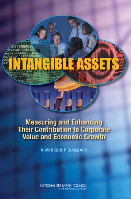 Intangible Assets : Measuring and Enhancing Their Contribution to Corporate Value and Economic Growth, EPUB eBook