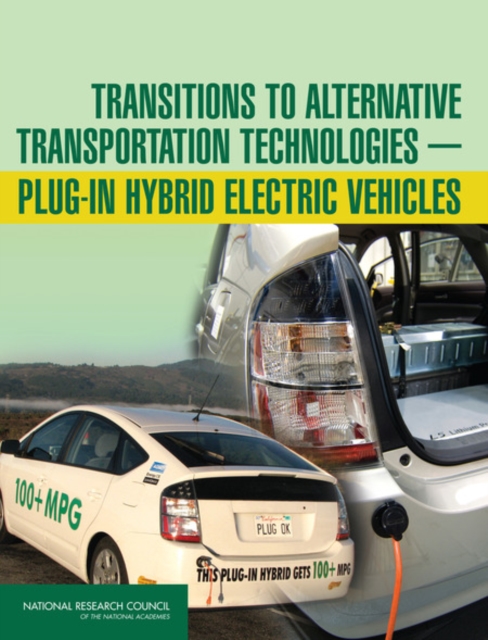 Transitions to Alternative Transportation TechnologiesaÂ¬"Plug-in Hybrid Electric Vehicles, EPUB eBook