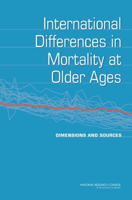 International Differences in Mortality at Older Ages : Dimensions and Sources, Paperback / softback Book