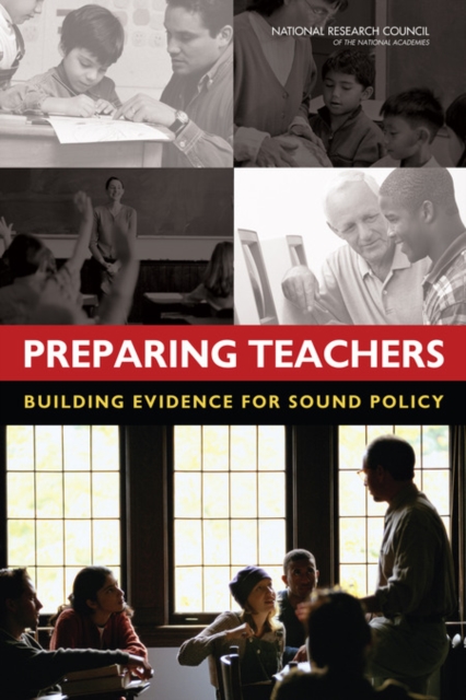 Preparing Teachers : Building Evidence for Sound Policy, EPUB eBook