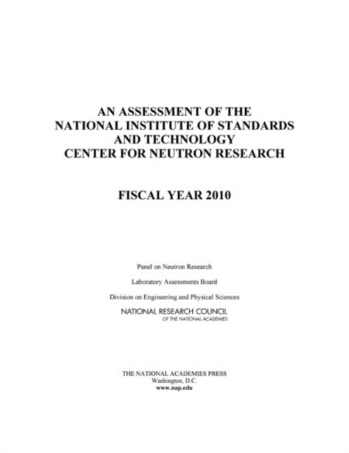 An Assessment of the National Institute of Standards and Technology Center for Neutron Research : Fiscal Year 2010, Paperback / softback Book