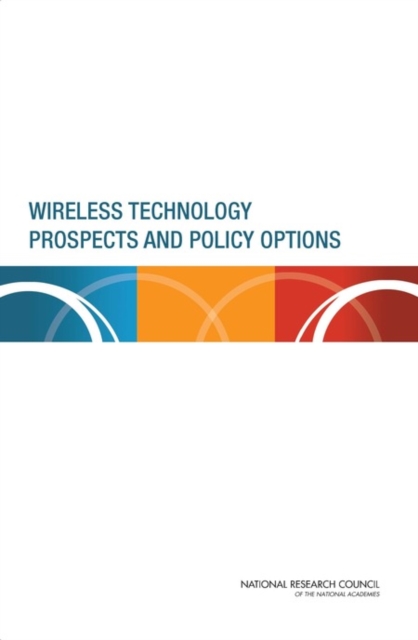 Wireless Technology Prospects and Policy Options, Paperback / softback Book