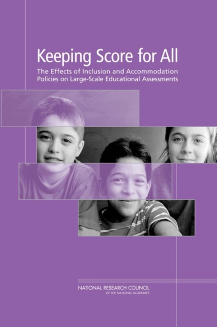 Keeping Score for All : The Effects of Inclusion and Accommodation Policies on Large-Scale Educational Assessments, EPUB eBook