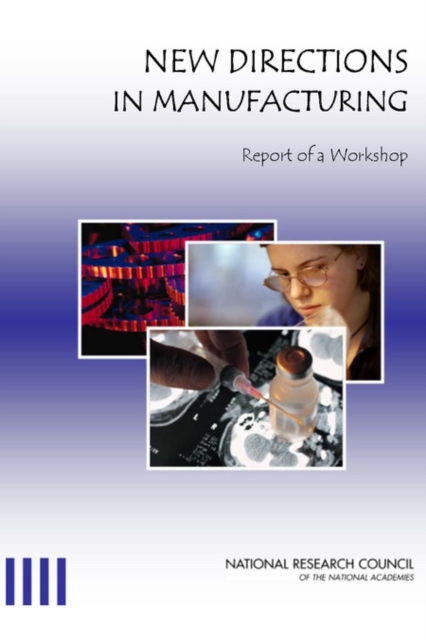 New Directions in Manufacturing : Report of a Workshop, EPUB eBook