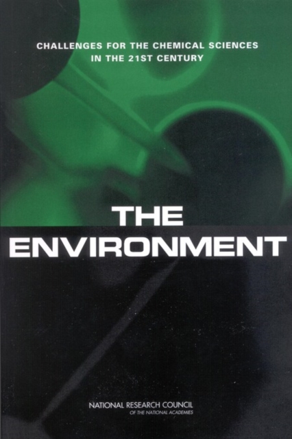 The Environment : Challenges for the Chemical Sciences in the 21st Century, EPUB eBook