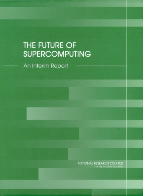 The Future of Supercomputing : An Interim Report, EPUB eBook