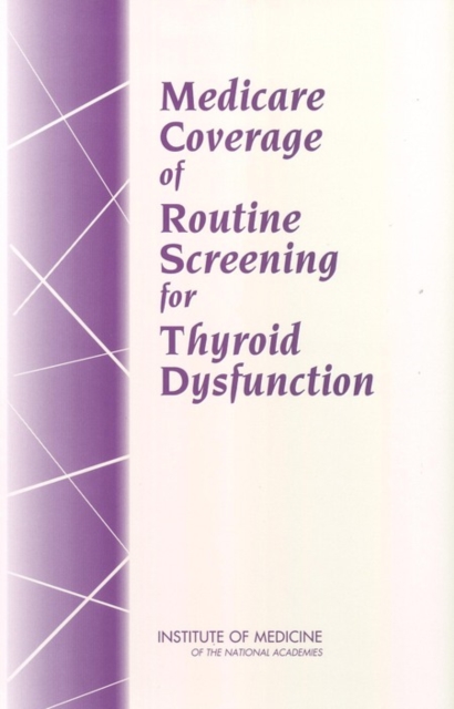 Medicare Coverage of Routine Screening for Thyroid Dysfunction, EPUB eBook