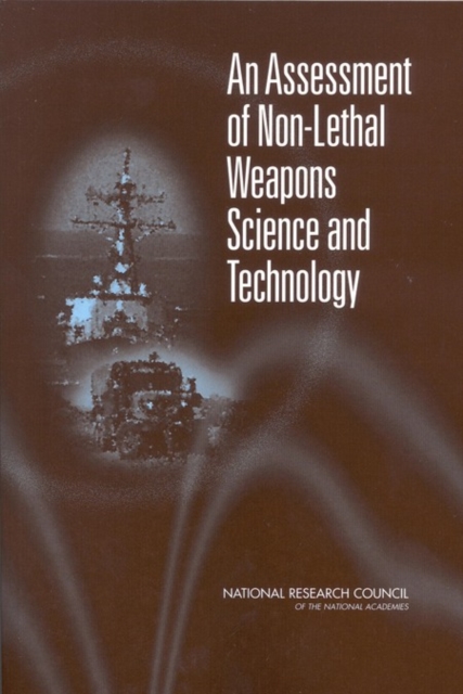 An Assessment of Non-Lethal Weapons Science and Technology, EPUB eBook