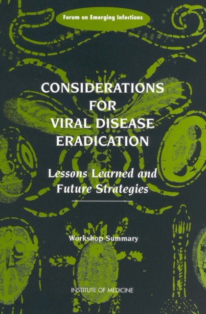 Considerations for Viral Disease Eradication : Lessons Learned and Future Strategies: Workshop Summary, EPUB eBook