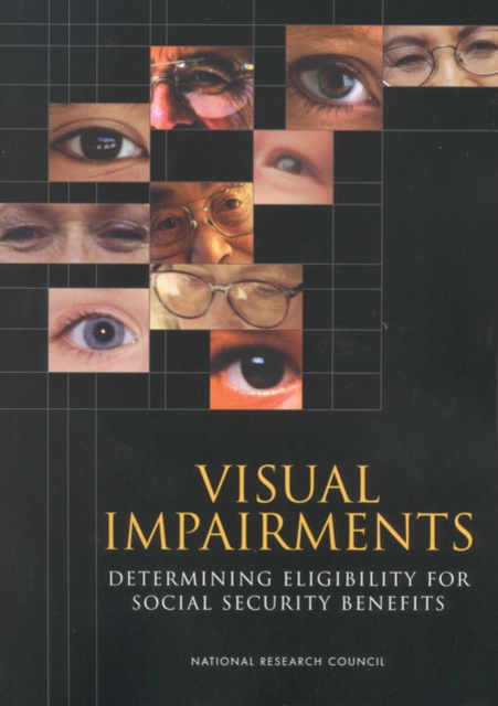 Visual Impairments : Determining Eligibility for Social Security Benefits, EPUB eBook