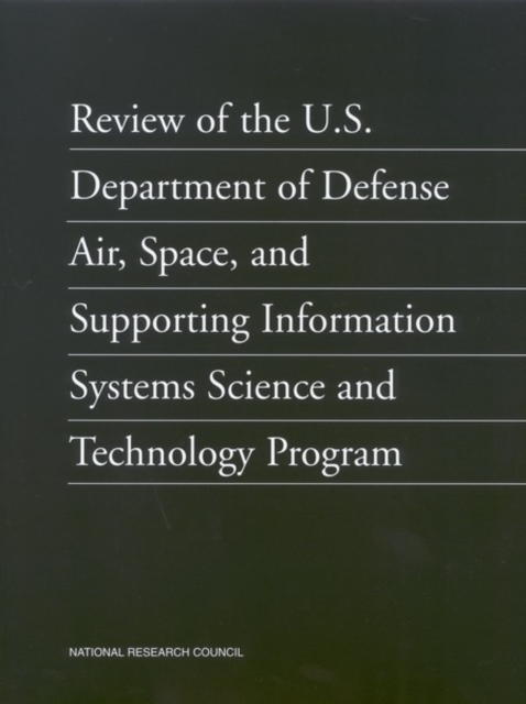 Review of the U.S. Department of Defense Air, Space, and Supporting Information Systems Science and Technology Program, EPUB eBook